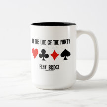 Be The Life Of The Party Play Bridge (Card Suits) Mug