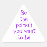 Be the person you want to be-sticker