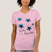 Be the Starfish Tee Shirt