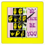 Be True Be You Sign Language Clock