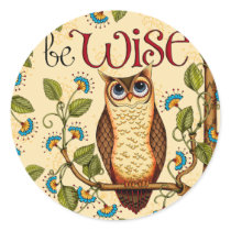 Be Wise Owl- Round Stickers