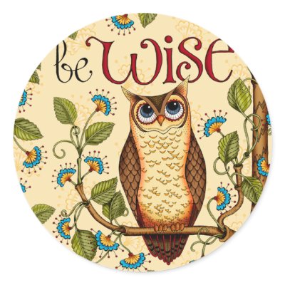 Be Wise Owl- Round Stickers by KarlaDornacher
