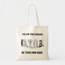 Be Your Own Boss Tote Bag