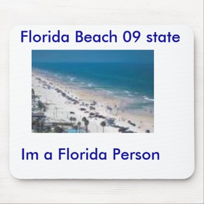 beach09, Florida Beach 09 state, Im a Florida P... Mousepad by fairmeout