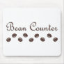Bean Counter Mouse Pad