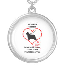 Bearded Collies Must Be Loved Necklaces
