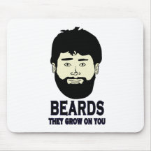 BEARDS - They grow on you Mouse Pad