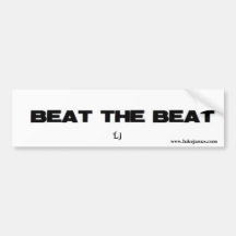 Beat The Beat Bumper Sticker