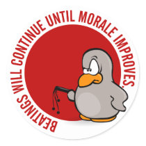Beatings will continue until morale improves