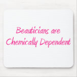 Beautician Mousepad