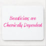 Beautician Mousepad