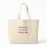 Beauticians are on the cutting edge Tote Bag