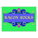 Beautiful Bacon!  Bacon Rocks! Card