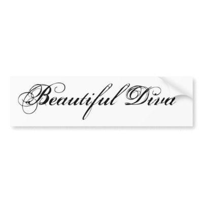 Beautiful Diva Bumper Sticker by beautifuldiva