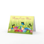 Beautiful Easter Eggs & Butterflies Mom Greeting Cards