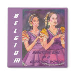 Beautiful Girl in a Beautiful World, Belgium Magne Magnet