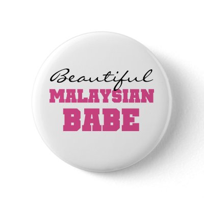 Beautiful Malaysian Babe Buttons by world_wide