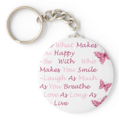 Beautiful Quotes Key Chain by peterdoak