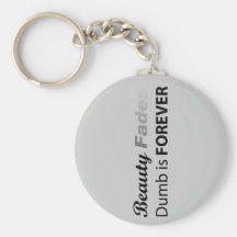 Beauty Fades - Key Chain