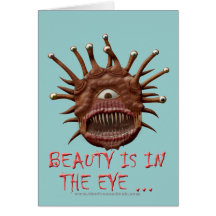 Beauty Is In the Eye ... Card
