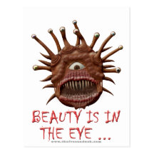 Beauty Is In the Eye ... Post Cards