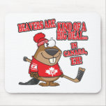 beavers kind of big deal in canada mousepad