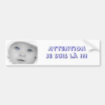 bebe, Attention je suis là !!! Autocollant Pour Voiture