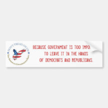 Because government is too important bumper sticker