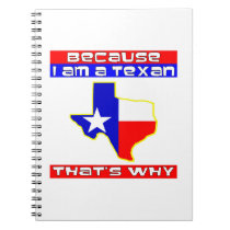 Because I’m A Texan That’s Why notebooks