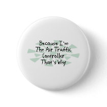 Because I'm the Air Traffic Controller Button