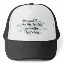 Because I'm the Air Traffic Controller Mesh Hats