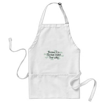 Because I'm the Hair Stylist Apron by busybrain