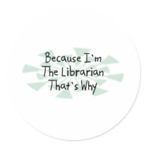 Because I'm the Librarian Sticker