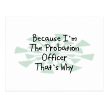 Because I'm the Probation Officer Postcards