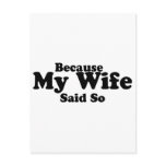 Because My Wife Said So