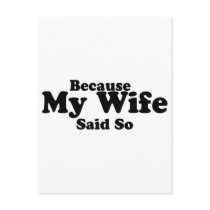 Because My Wife Said So