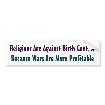 Because Wars Are More Profitable Bumper Stickers by godless_heathen