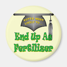 Become Fertilizer Fridge Magnet