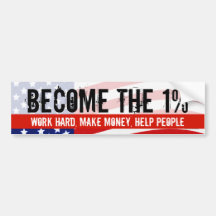 Become the One Percent, Anti-Occupy Wall Street Bumper Sticker
