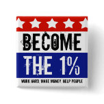 Become the One Percent, Anti-Occupy Wall Street buttons