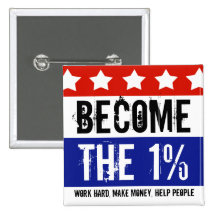 Become the One Percent, Anti-Occupy Wall Street Pins