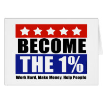 Become the One Percent, Anti-Occupy Wall Street Cards