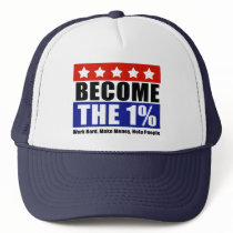 Become the One Percent, Anti-Occupy Wall Street Hats
