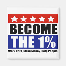 Become the One Percent, Anti-Occupy Wall Street Magnets