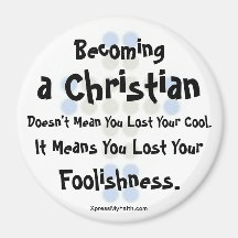 "Becoming a Christian Doesn't Mean" Refrigerator Magnet