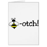 Bee-otch Card
