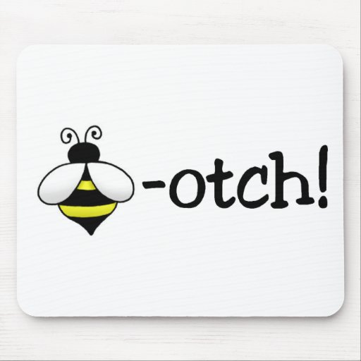 Bee-otch Mousepad