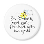 Bee Patient Fridge Magnet
