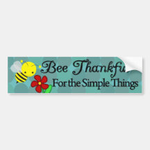 Bee Thankful for the Simple Things, Cute Bumblebee Bumper Stickers