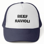 BEEF RAVIOLI HAT